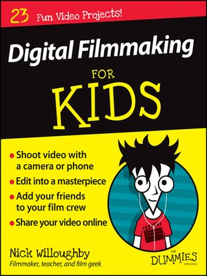 cover image of Digital Filmmaking For Kids For Dummies